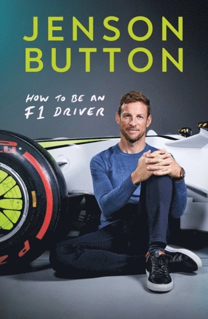 Jenson Button - How To Be An F1 Driver, E-bok. Tillgänglighet: Lägg i varukorg