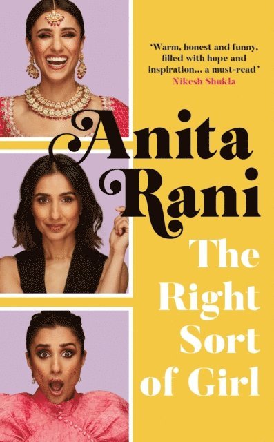 Anita Rani - Right Sort of Girl, E-bok