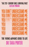 You Don't Understand Me