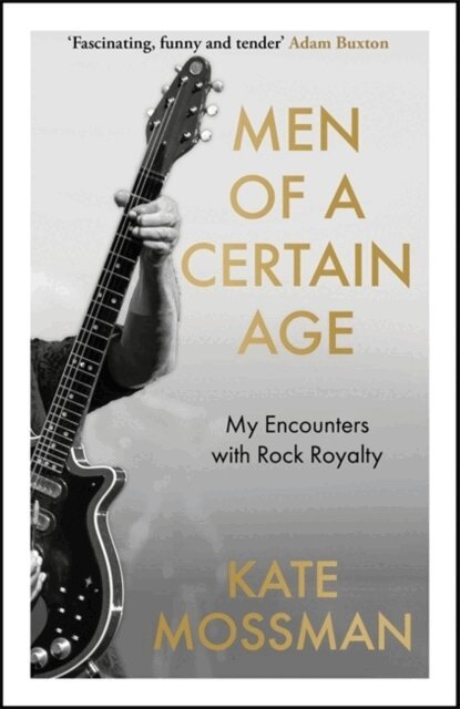 Kate Mossman - Men of a Certain Age, Inbunden