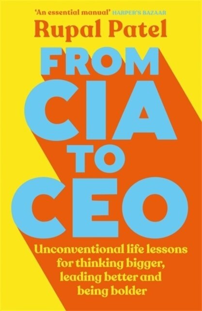 Rupal Patel - From CIA to CEO, Häftad. Tillgänglighet: Lägg i varukorg