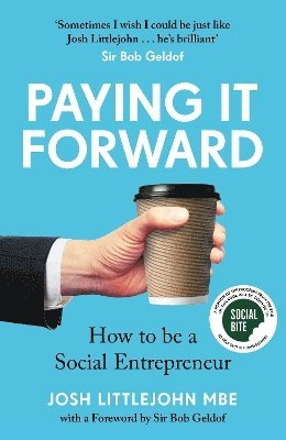 Josh Littlejohn - Paying It Forward, Inbunden