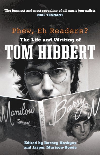 Tom Hibbert - Phew, Eh Readers?, E-bok