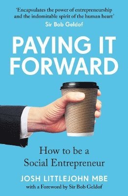 Josh Littlejohn - Paying It Forward, Häftad