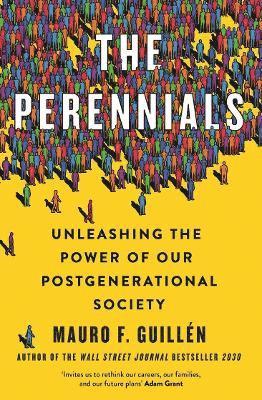 Mauro Guillen - The Perennials, Häftad