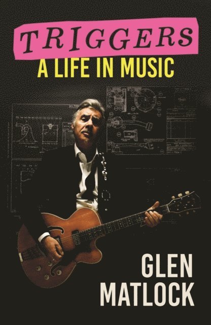 Glen Matlock - Triggers, E-bok