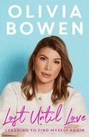 Olivia Bowen - Lost Until Love, Inbunden