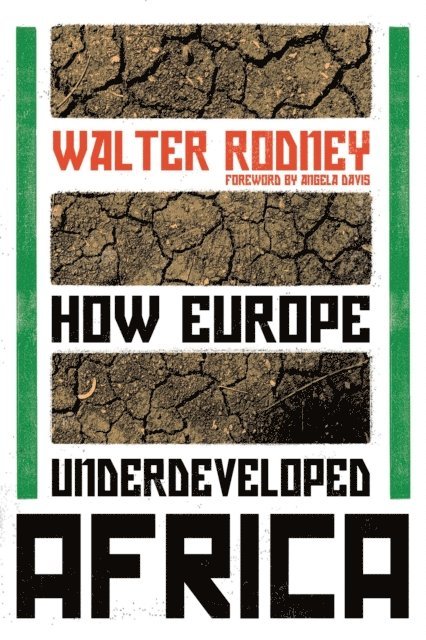 Walter Rodney - How Europe Underdeveloped Africa, E-bok
