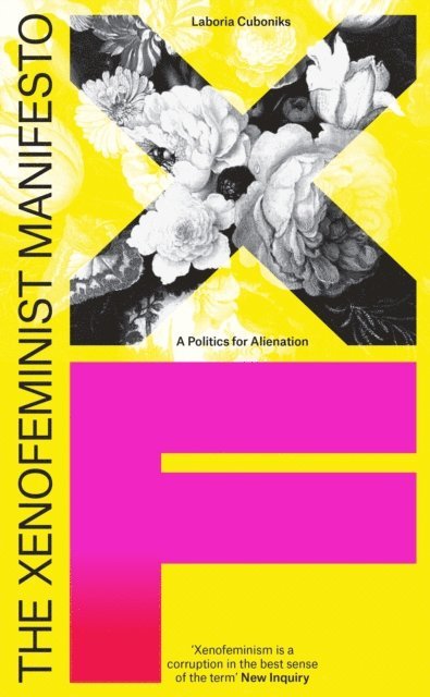 Laboria Cuboniks - Xenofeminist Manifesto, E-bok