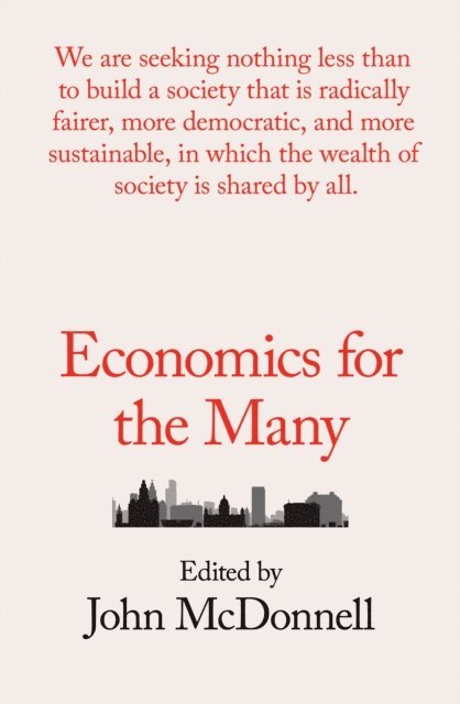 John McDonnell - Economics for the Many, E-bok