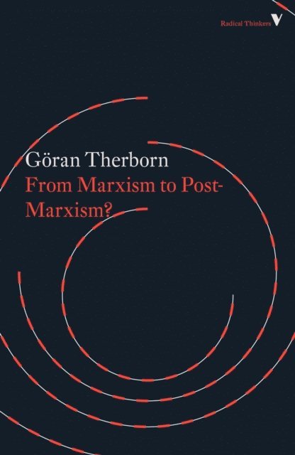 Göran Therborn - From Marxism to Post-Marxism?, E-bok