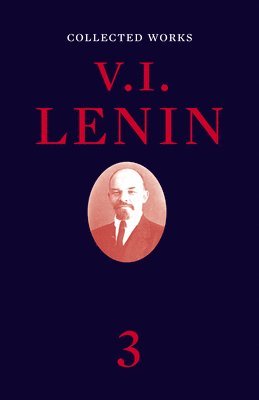 V I Lenin - Collected Works, Volume 3, Häftad
