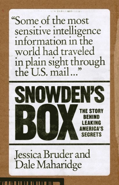 Jessica Bruder, Dale Maharidge - Snowden's Box, E-bok