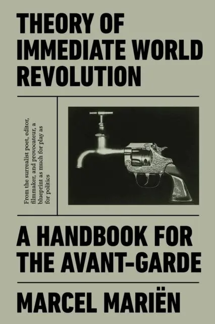 Marcel Mariën, Anna O'Meara - Theory of Immediate World Revolution, E-bok. Tillgänglighet: Lägg i varukorg