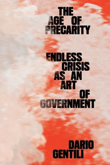 Dario Gentili - Age of Precarity, E-bok