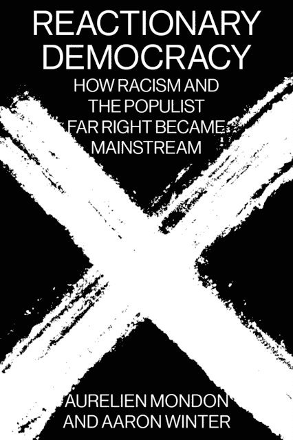 Aurelien Mondon, Aaron Winter - Reactionary Democracy, E-bok