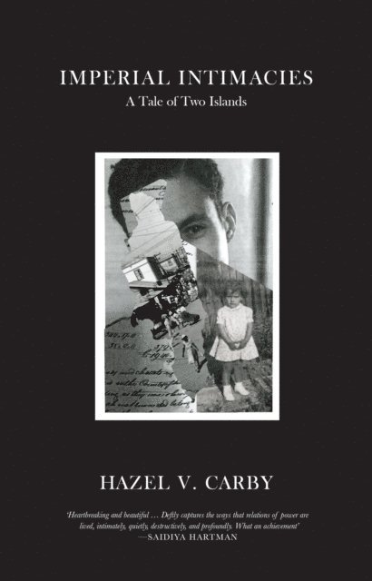 Hazel V Carby - Imperial Intimacies, E-bok