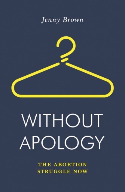 Jenny Brown - Without Apology, E-bok