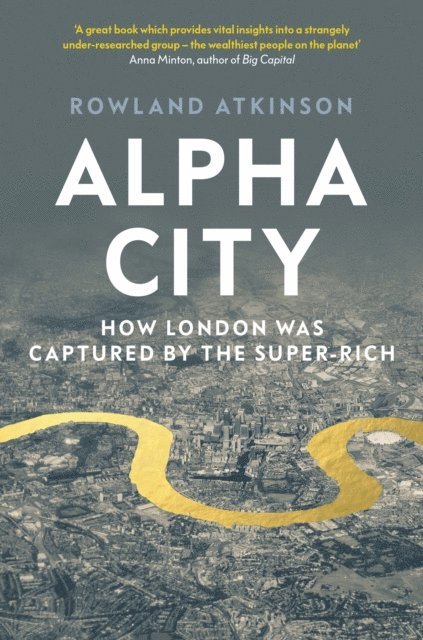 Rowland Atkinson - Alpha City, E-bok