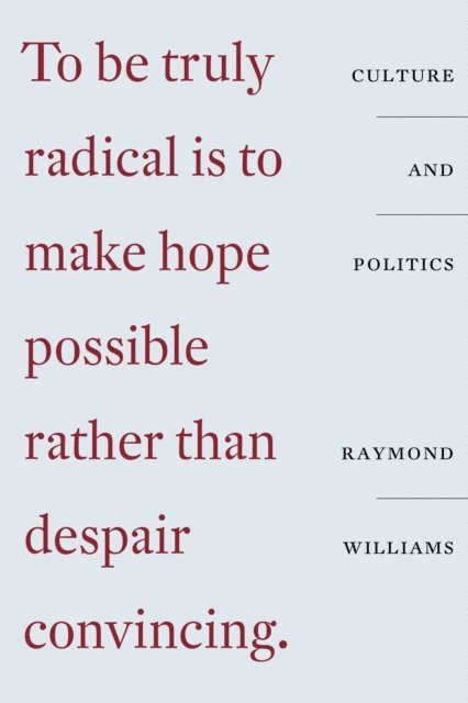 Raymond Williams, Phil O'Brien - Culture and Politics, E-bok