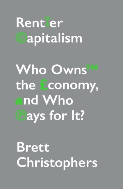 Brett Christophers - Rentier Capitalism, E-bok