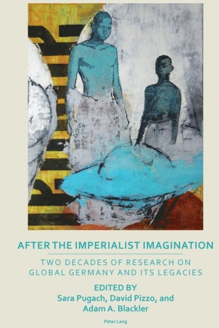 Blackler Adam Blackler, Pizzo David Pizzo, Pugach Sara Pugach - After the Imperialist Imagination, E-bok