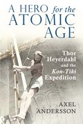 Hero for the Atomic Age