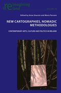 New Cartographies, Nomadic Methodologies