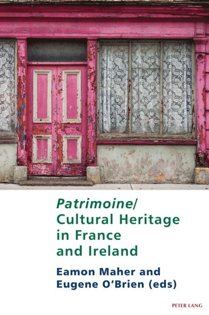 O'Brien Eugene O'Brien, Maher Eamon Maher - Patrimoine/Cultural Heritage in France and Ireland, E-bok