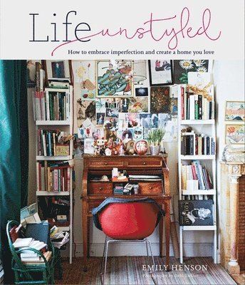 Life Unstyled av Emily Henson