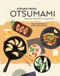 Otsumami: Japanese small bites &; appetizers