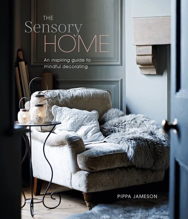 Sensory Home by Pippa Jameson