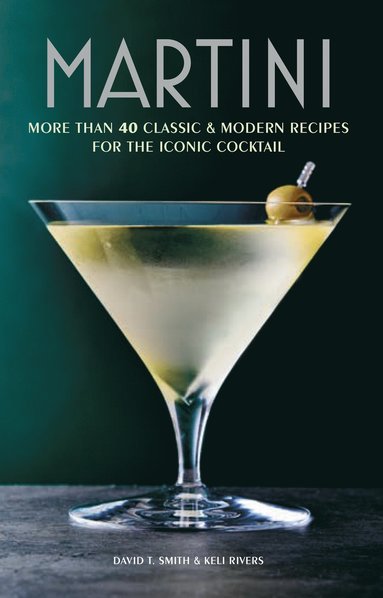 Martini av David T Smith, Keli Rivers, David T Smith