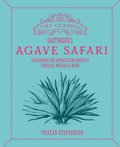 Curious Bartender's Agave Safari