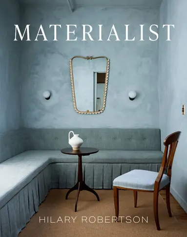Hilary Robertson - Materialist, Inbunden