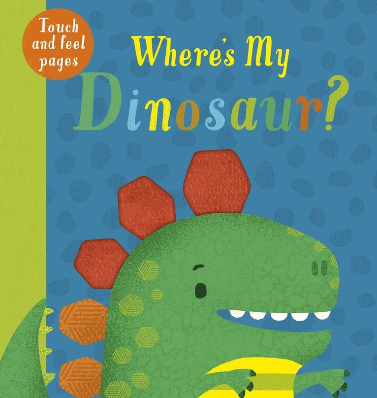 Where's My Dinosaur?, Kartonnage. Tillgänglighet: Tillfälligt slut