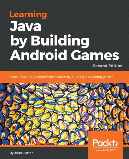 Horton John Horton - Learning Java by Building Android Games, E-bok. Tillgänglighet: Lägg i varukorg