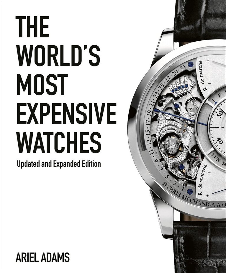 Ariel Adams - World's Most Expensive Watches, Inbunden. Tillgänglighet: Lägg i varukorg