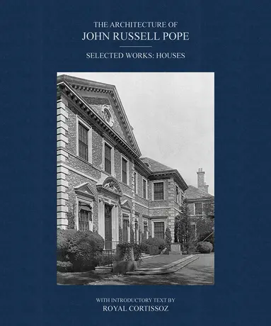 Architecture of John Russell Pope