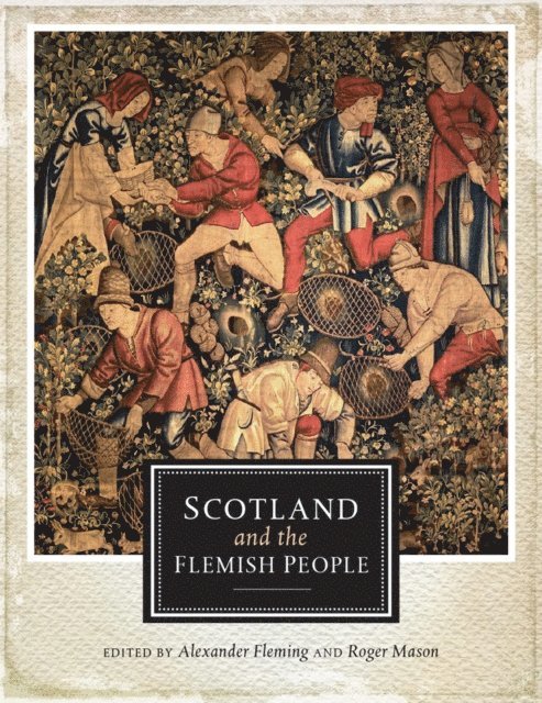 Roger Mason, Alexander Fleming, Roger Mason, Alexander Fleming - Scotland and the Flemish People, E-bok