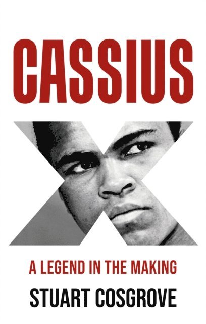 Stuart Cosgrove - Cassius X, E-bok