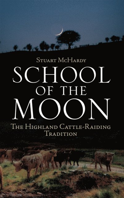 Stuart McHardy - School of the Moon, E-bok