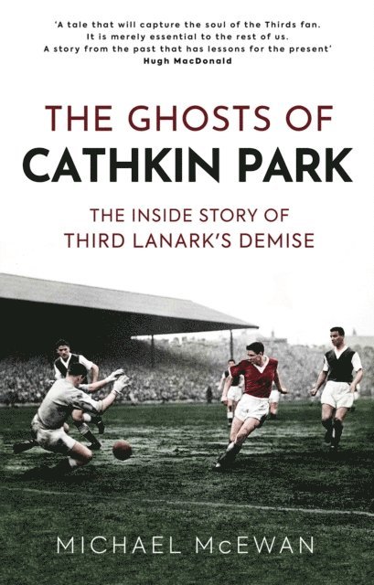 Michael McEwan - Ghosts of Cathkin Park, E-bok