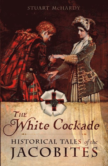 Stuart McHardy - White Cockade, E-bok