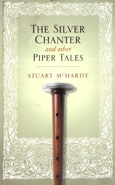 Stuart McHardy - Silver Chanter, E-bok