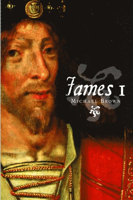 Michael Brown - James I, E-bok