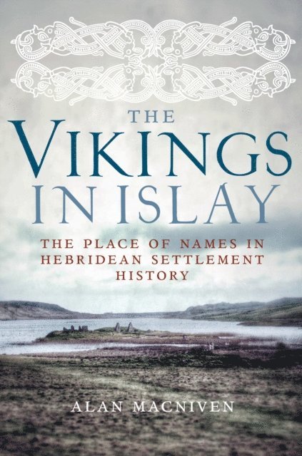Alan Macniven - Vikings in Islay, E-bok
