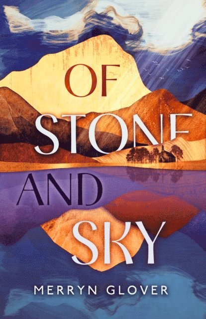 Merryn Glover - Of Stone and Sky, E-bok