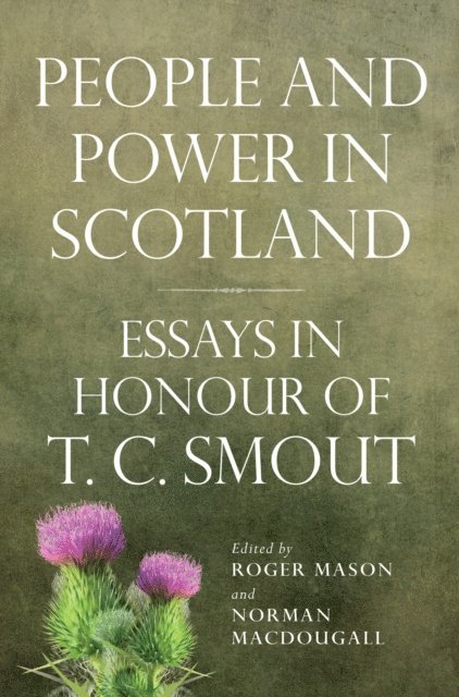 Norman Macdougall, Roger Mason - People and Power in Scotland, E-bok