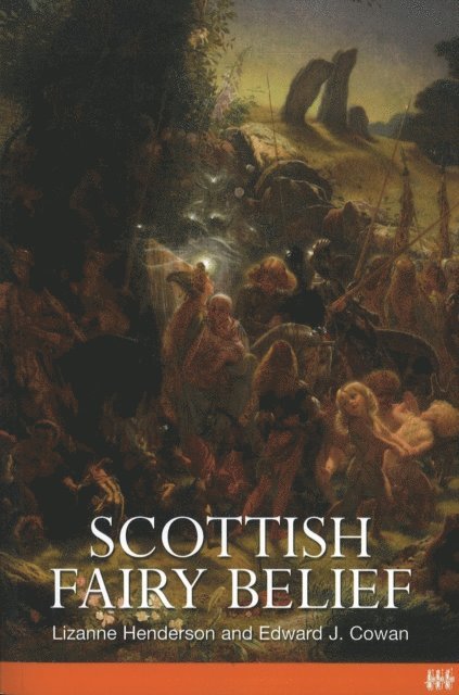 Lizanne Henderson - Scottish Fairy Belief, E-bok